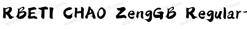 RBETI CHA0 ZengGB Regular字体转换